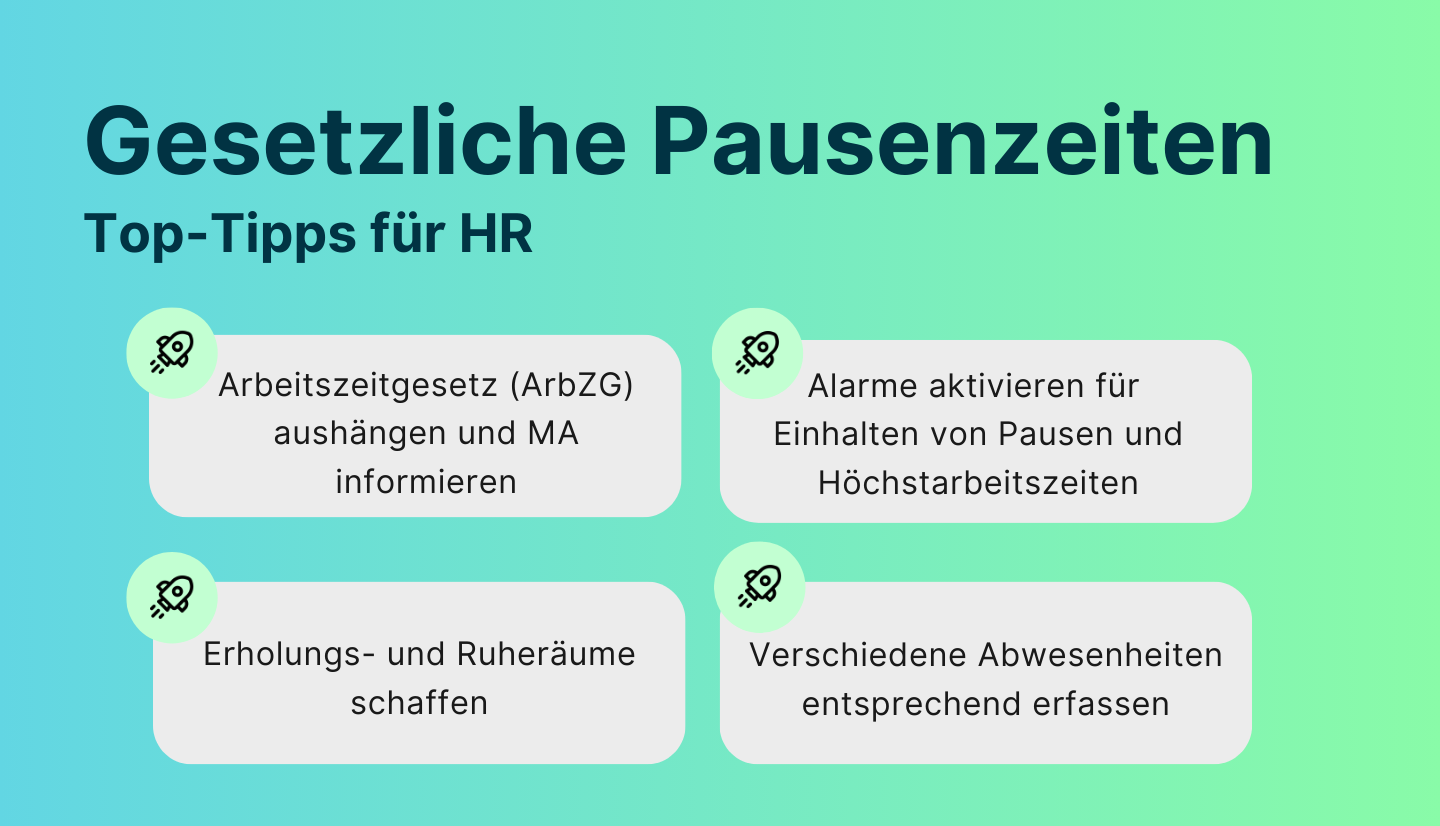 Infografik zeigt vier zentrale Tipps für HR beim Umgang mit gesetzlichen Pausenzeiten.